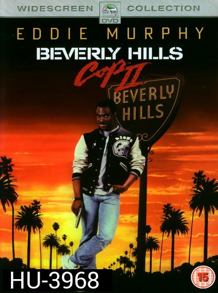 Beverly Hills Cop 2 โปลิศจับตำรวจ 2 ( 1987 )