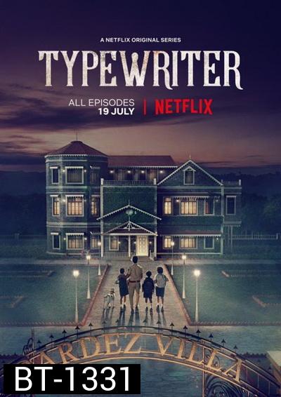 Typewriter Season 1 แก๊งล่าวิญญาณเฮี้ยน ( 5 ตอนจบ )