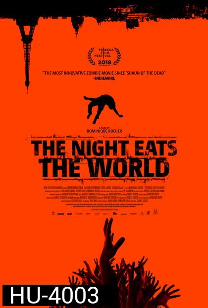 The Night Eats The Wolrd  (2018)