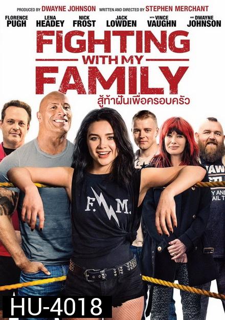 Fighting with My Family สู้ท้าฝันเพื่อครอบครัว