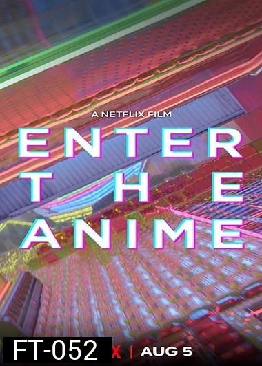 Enter the Anime (2019) สู่โลกอนิเมะ