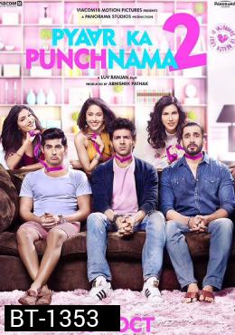 Pyaar Ka Punchnama 2 ( 2015 ) ก๊วนโสดวุ่นหารัก 2