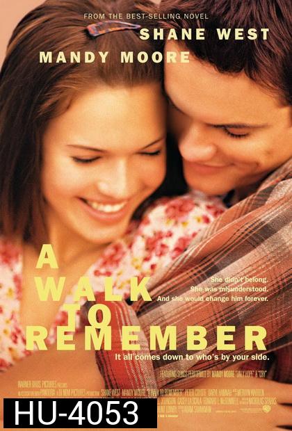 A Walk To Remember (2002) ก้าวสู่ฝันวันหัวใจพบรัก