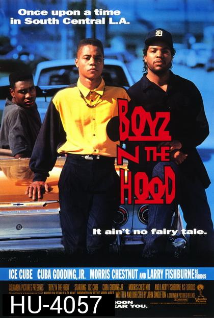 Boyz n the Hood  ลูกผู้ชายสายพันธุ์ระห่ำ [1991]