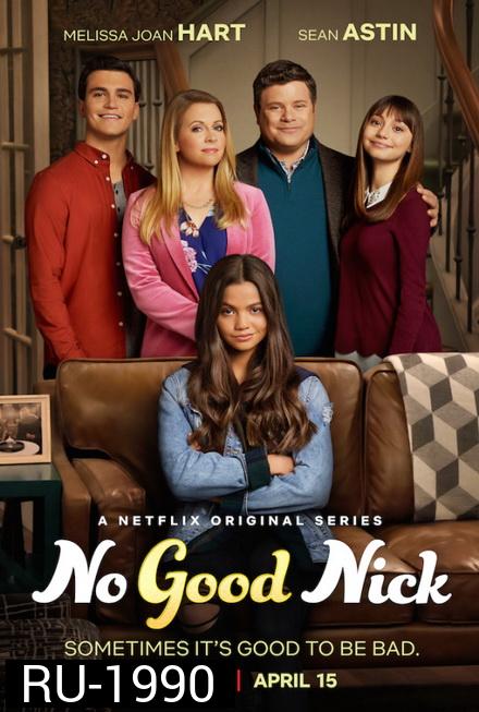 No Good Nick Season 1 นิคจอมซน