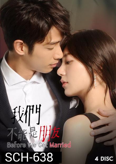 Before We Get Married (2019) สองเรา...เพื่อนไม่จริง