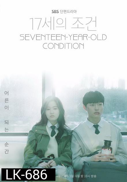 Everything and Nothing    Seventeen-Year-Old's Condition ( ตอนที่ 01-04 จบ )
