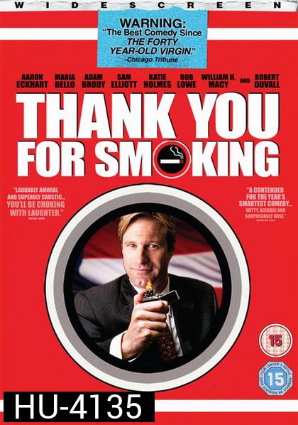 Thank You for Smoking (2005) แผนเด็ดพีอาร์สมองเสธ