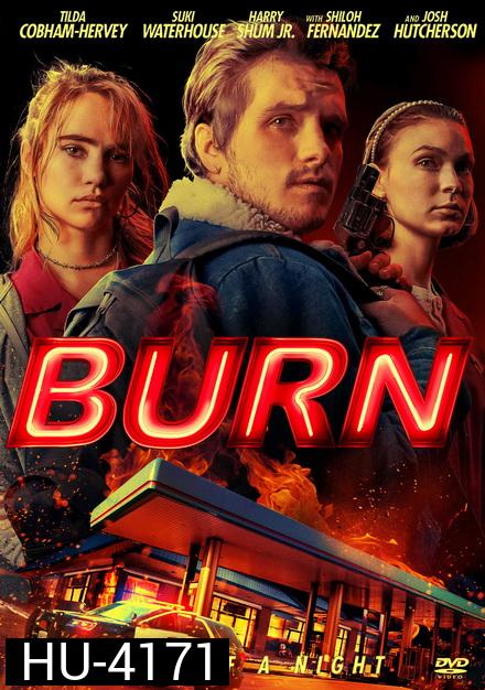 Burn (2019) เบิร์น เอา มัน ไป เผา