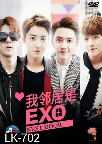 EXO Next Door  ( EP.01-16 จบ )