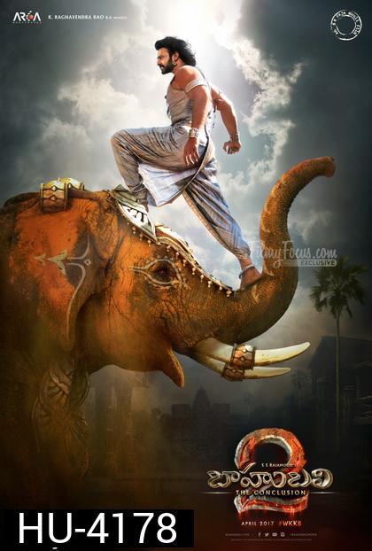 BAHUBALI 2 THE CONCLUSION (2017) ปิดตำนานบาฮูบาลี
