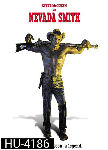 Nevada Smith (1966) ล้างเลือด แดนคาวบอย