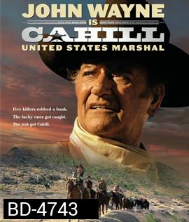 Cahill U.S. Marshal (1973) ยอดคนนายอำเภอ
