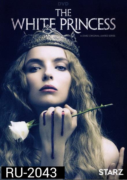 The White Princess 2017 ( ep 1-8จบ )
