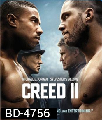 Creed II (2018) บ่มแชมป์เลือดนักชก 2