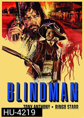 Blindman (1971) ฟ้าสั่งบอดมาลุย