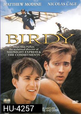 Birdy (1984) เบอร์ดี้ หวังเพื่อฝัน