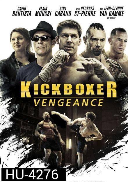KICKBOXER: VENGEANCE (2016) สังเวียนแค้น สังเวียนชีวิต 2