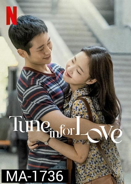 Tune in for Love (2019) คลื่นรักสื่อใจ ()