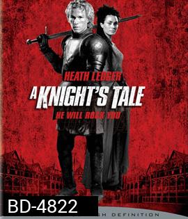 A Knight's Tale (2001) อัศวินพันธุ์ร็อค