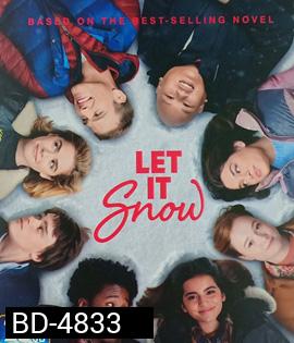 Let It Snow (2019) อุ่นรักฤดูหนาว