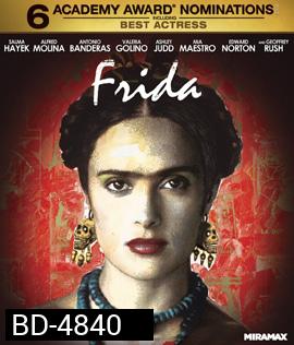 Frida (2002) ผู้หญิงคนนี้...ฟรีด้า