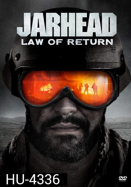 Jarhead Law Of Return จาร์เฮด พลระห่ำสงครามนรก 4