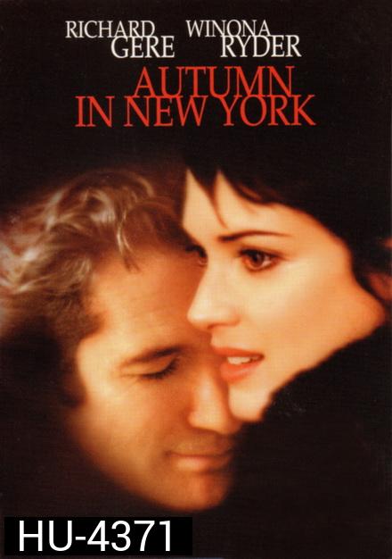 Autumn In New York แรกรักลึกสุดใจ รักสุดท้ายหัวใจนิรันดร์