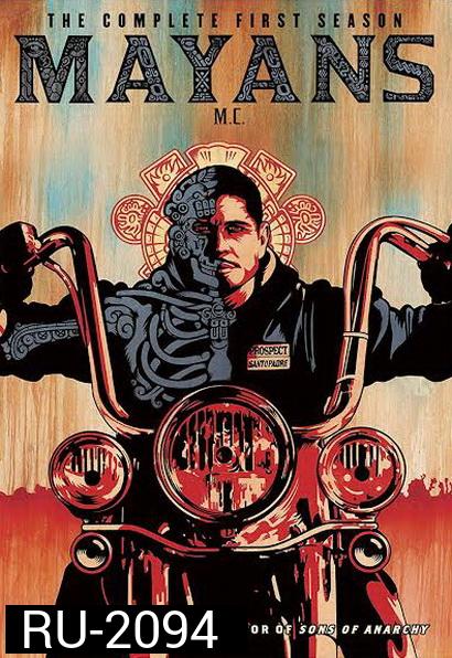 Mayans MC Season 1 ( ภาคแยก Sons of Anarchy )