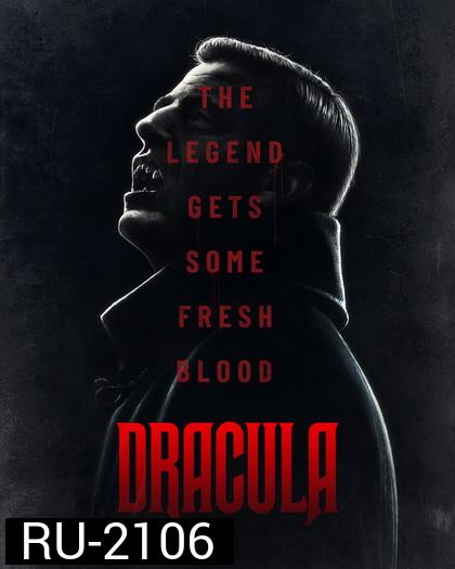 Dracula Season 1 แดร็กคูลา (TV Mini-Series 2020)