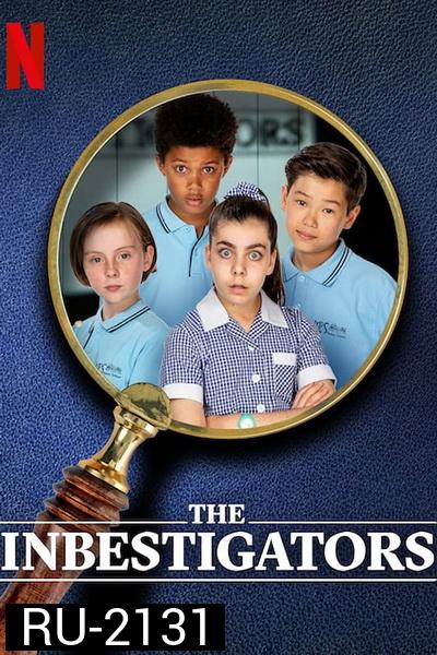 The InBESTigators ทีมสืบสุดเฉียบ Season 1 ( 10 ตอนจบ )