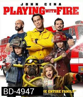 Playing with Fire (2019) ดับเพลิงอลเวง