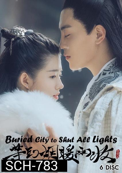 Buried City to Shut All Lights (2018) รอจนหมอกฝนกรุ่นไออุ่น [ 38 ตอนจบ ]
