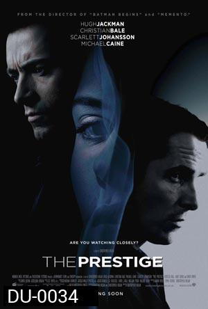 The Prestige เดอะ เพรสทีจ ศึกมายากลหยุดโลก