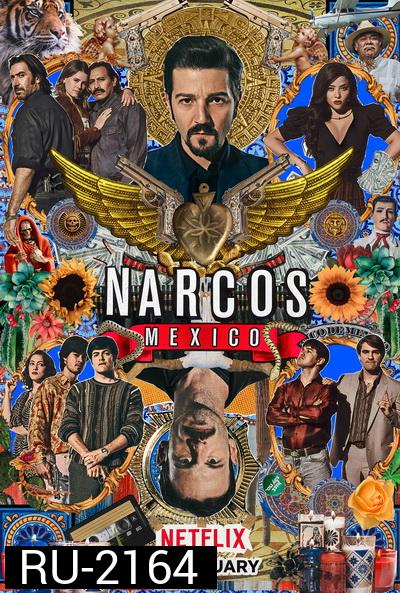 NARCOS MEXICO SEASON 2 [ EP1-EP10 จบ ]