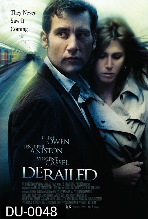 Derailed ปมพิศวาสรักลวงโลก
