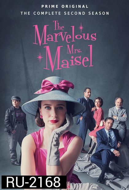 The Marvelous Mrs.Maisel คุณนายเมเซิล หญิงมหัศจรรย์ Season 2 ( ซีรี่ส์ตลก เจ้าของรางวัล 8 Emmy Awards, 3 Golden Globe )