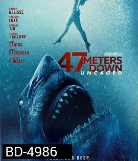 47 Meters Down: Uncaged (2019) 47 ดิ่งลึกสุดนรก