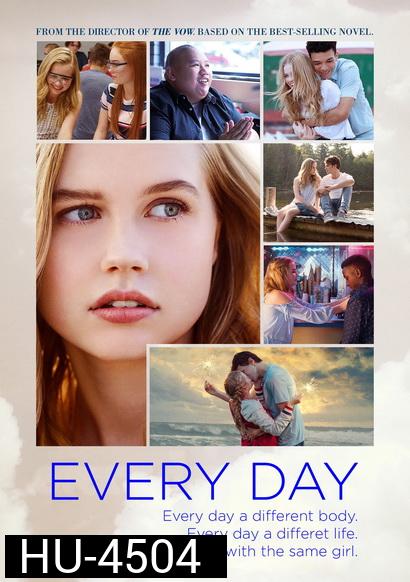 Every Day (2018) ทุกวัน เปลี่ยนร่าง รักเธอ