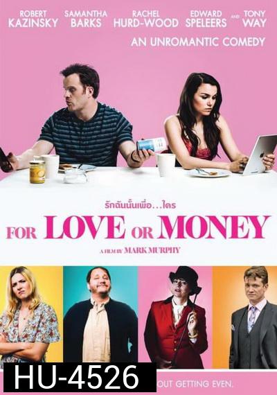 For Love or Money รักฉันนั้นเพื่อใคร