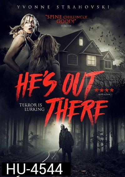He's Out There (2018) มันอยู่ข้างนอก