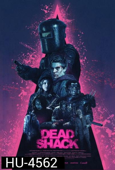 Dead Shack (2017) กระท่อมผีดิบ