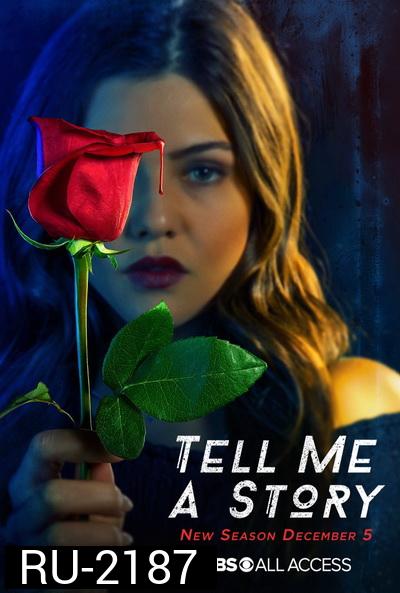 Tell Me a Story Season 1 ( 10 ตอนจบ )