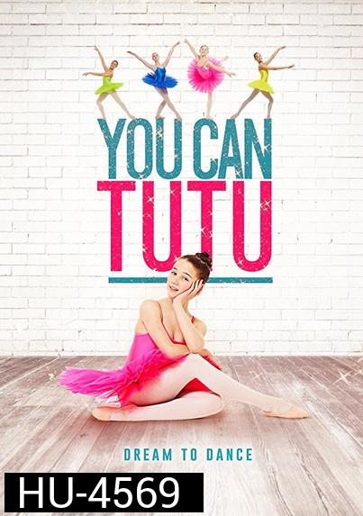 You Can Tutu (2017)