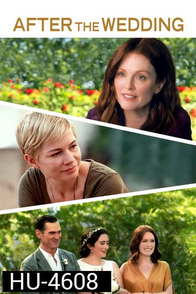 AFTER THE WEDDING (2019) ชีวิตหลังแต่งงาน