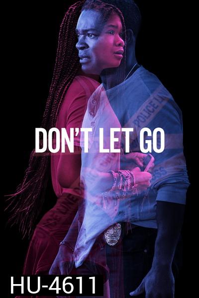 Don't Let Go (2019) อย่าให้เธอไป