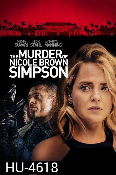 The Murder of Nicole Brown Simpson การฆาตกรรม ของ นิโคล บราว ซิมป์สัน