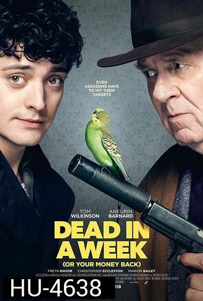 Dead in a Week (Or Your Money Back) (2018) มือปืนสายบ๊อง