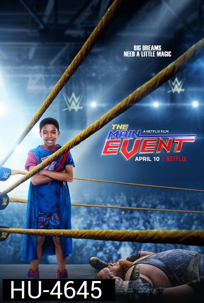 The Main Events (2020) หนุ่มน้อยเจ้าสังเวียน WWE