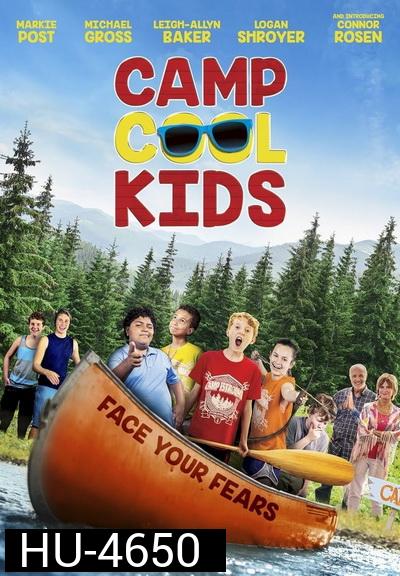 Camp Cool Kids (2017) ค่าย เด็กสุดคูล